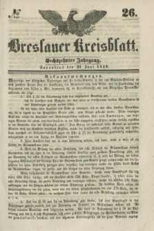 Breslauer Kreisblatt. Jg.16, № 26 (30 Juni 1849)