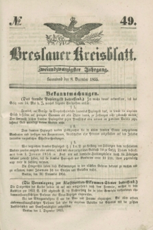 Breslauer Kreisblatt. Jg.22, № 49 (8 December 1855) + dod.