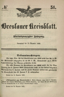 Breslauer Kreisblatt. Jg.25, № 51 (18 Dezember 1858)