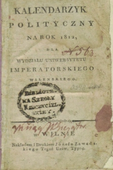 Kalendarzyk Polityczny na Rok 1812 dla Wydziału Uniwersytetu Imperatorskiego Wileńskiego