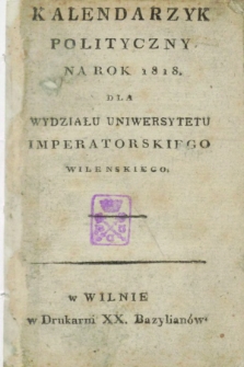 Kalendarzyk Polityczny na Rok 1818 dla Wydziału Uniwersytetu Imperatorskiego Wileńskiego