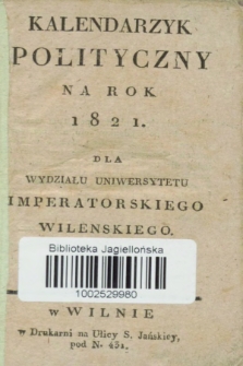 Kalendarzyk Polityczny na Rok 1821 dla Wydziału Uniwersytetu Imperatorskiego Wileńskiego