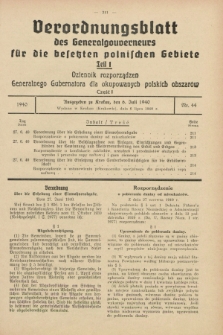 Verordnungsblatt des Generalgouverneurs für die besetzten polnischen Gebiete = Dziennik Rozporządzeń Generalnego Gubernatora dla okupowanych polskich obszarów. 1940, Teil = Cz.1, Nr. 44 (6 Juli)