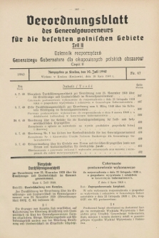 Verordnungsblatt des Generalgouverneurs für die besetzten polnischen Gebiete = Dziennik Rozporządzeń Generalnego Gubernatora dla okupowanych polskich obszarów. 1940, Teil = Cz.2, Nr. 47 (10 Juli)