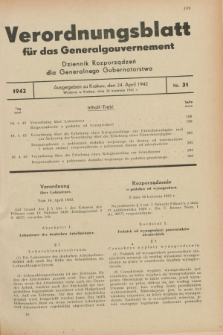 Verordnungsblatt für das Generalgouvernement = Dziennik Rozporządzeń dla Generalnego Gubernatorstwa. 1942, Nr. 31 (24 April)