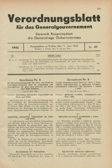 Verordnungsblatt für das Generalgouvernement = Dziennik Rozporządzeń dla Generalnego Gubernatorstwa. 1942, Nr. 47 (11 Juni)