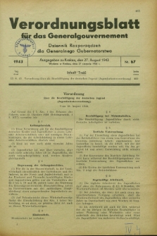 Verordnungsblatt für das Generalgouvernement = Dziennik Rozporządzeń dla Generalnego Gubernatorstwa. 1943, Nr. 67 (27 August)