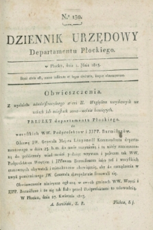 Dziennik Urzędowy Departamentu Płockiego. 1813, No. 130 (1 maja)