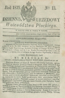 Dziennik Urzędowy Woiewództwa Płockiego. 1832, Ner. 13 (31 marca) + dod.