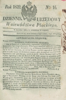 Dziennik Urzędowy Woiewództwa Płockiego. 1832, Ner. 16 (21 kwietnia) + dod.