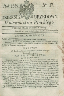 Dziennik Urzędowy Woiewództwa Płockiego. 1832, Ner. 17 (28 kwietnia) + dod.