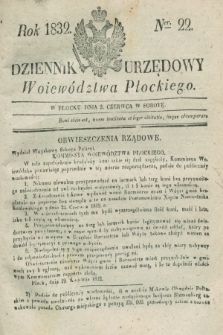 Dziennik Urzędowy Woiewództwa Płockiego. 1832, Ner. 22 (2 czerwca) + dod.