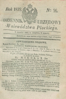 Dziennik Urzędowy Woiewództwa Płockiego. 1832, Ner. 26 (30 czerwca) + dod.
