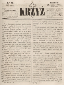 Krzyż : pismo czasowe, religijne, katolickie zawierające: wykłady ewanielii niedzielnych, świątecznych, przygodnych, wykłady prawd wiary, opisy zakonów i zakonodawców, opisy miejsc świętych, krajowych i zagranicznych, tudzież niektóre wiadomości bieżące religijne. R.3 (1867), nr 29