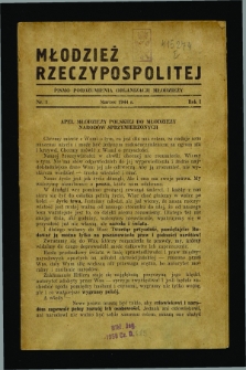 Młodzież Rzeczypospolitej : pismo Porozumienia Organizacji Młodzieży. R.1, nr 1 (marzec 1944)