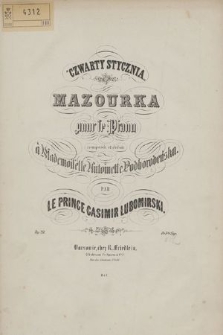 Czwarty stycznia : mazourka : pour le piano : composée et dediée à mademoiselle Antoinette Podhorodeńska : op. 20