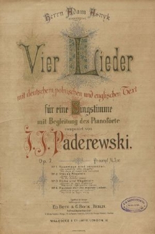 Vier Lieder : mit deutschem, polnischen und englischen Text : für eine Singstimme mit Begleitung des Pianoforte : op. 7