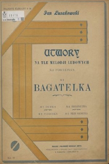 Bagatelka : Op. 23