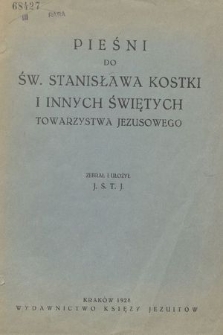 Pieśni do św. Stanisława Kostki i innych świętych Towarzystwa Jezusowego