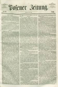 Posener Zeitung. 1849, № 85 (13 April)