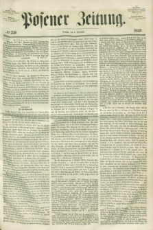 Posener Zeitung. 1849, № 259 (6 November)