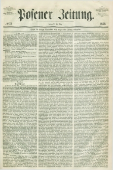 Posener Zeitung. 1850, № 75 (29 März)