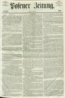 Posener Zeitung. 1852, № 164 (16 Juli)