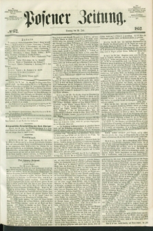 Posener Zeitung. 1852, № 172 (25 Juli)