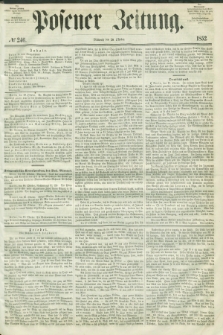 Posener Zeitung. 1852, № 246 (20 Oktober) + dod.