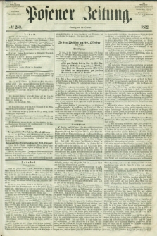 Posener Zeitung. 1852, № 250 (24 Oktober) + dod.
