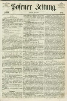 Posener Zeitung. 1852, № 304 (28 Dezember)