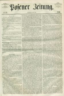 Posener Zeitung. 1853, № 121 (28 Mai)