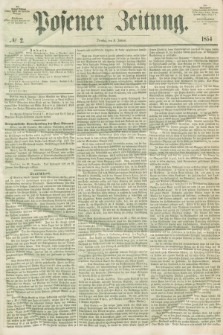 Posener Zeitung. 1854, № 2 (3 Januar)