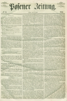 Posener Zeitung. 1854, № 11 (13 Januar)