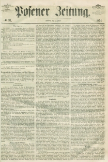 Posener Zeitung. 1854, № 33 (8 Februar)