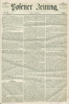 Posener Zeitung. 1854, № 44 (21 Febaruar)