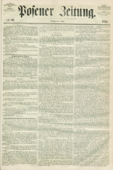 Posener Zeitung. 1854, № 80 (4 April)