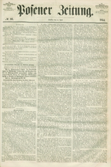 Posener Zeitung. 1854, № 86 (11 April)