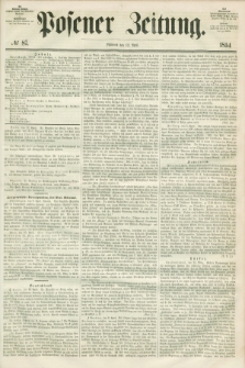 Posener Zeitung. 1854, № 87 (12 April) + dod.