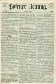 Posener Zeitung. 1854, № 141 (20 Juni)