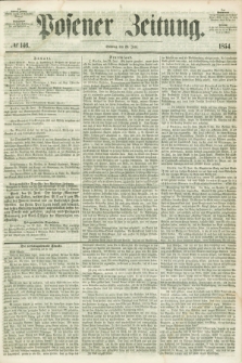 Posener Zeitung. 1854, № 146 (25 Juni) + dod.