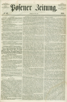 Posener Zeitung. 1854, № 147 (27 Juni)