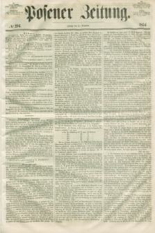 Posener Zeitung. 1854, № 294 (15 Dezember) + dod.
