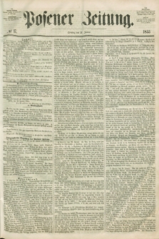 Posener Zeitung. 1855, № 17 (21 Januar) + dod.