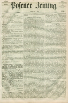 Posener Zeitung. 1855, № 55 (7 März)