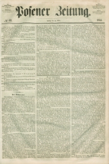 Posener Zeitung. 1855, № 63 (16 März)
