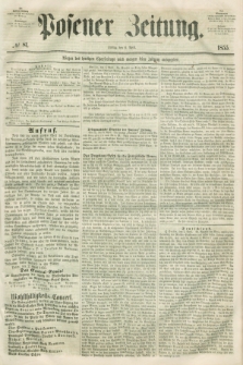 Posener Zeitung. 1855, № 81 (6 April) + dod.