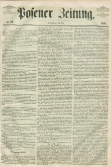 Posener Zeitung. 1855, № 84 (12 April)