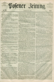 Posener Zeitung. 1855, № 86 (14 April)