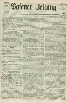 Posener Zeitung. 1855, № 88 (17 April) + dod.